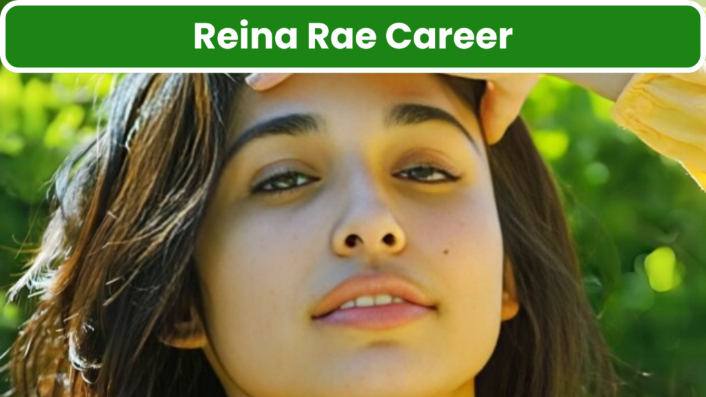 Reina Rae Career